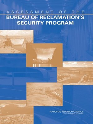 cover image of Assessment of the Bureau of Reclamation's Security Program